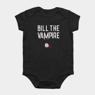 Bill the Vampire - Roll the Dice (dark) Baby Bodysuit